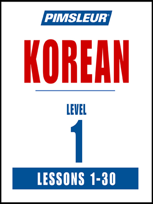 Title details for Pimsleur Korean Level 1 by Pimsleur - Available